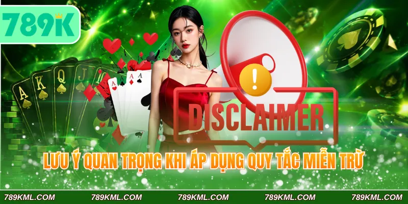 Lưu ý quan trọng khi áp dụng quy tắc miễn trừ